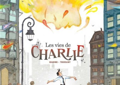 Les vies de Charlie (Guarino & Toussaint)